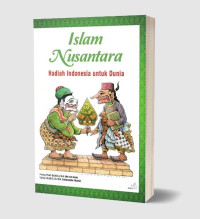Image of Islam Nusantara: Hadiah Indonesia Untuk Dunia