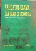 NAHDATUL ULAMA DAN ISLAM DI INDONESIA