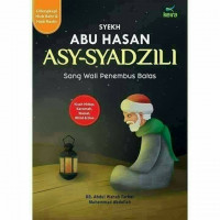 Image of SYEKH ABU HASAN ASY-SYADZILI - SANG WALI PENEMBUS BATAS