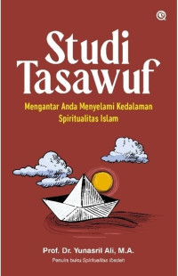 Image of Studi Tasawuf: Mengantar Anda Menyelami Kedalaman Spiritualitas Islam